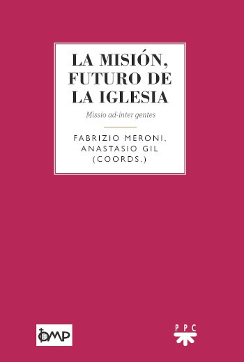 La Misión, Futuro de la Iglesia - 2018