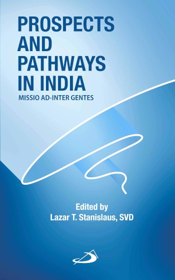 Prospects and Pathways in India: Missio Ad-Inter Gentes - 2019