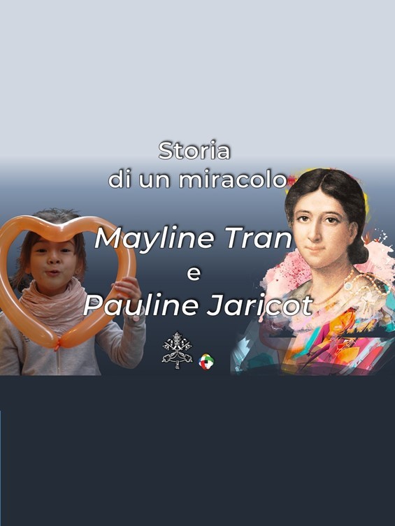 Storia di un miracolo: Mayline Tran e Pauline Jaricot